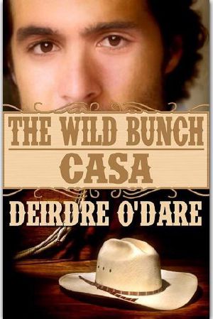 [The Wild Bunch 03] • Casa